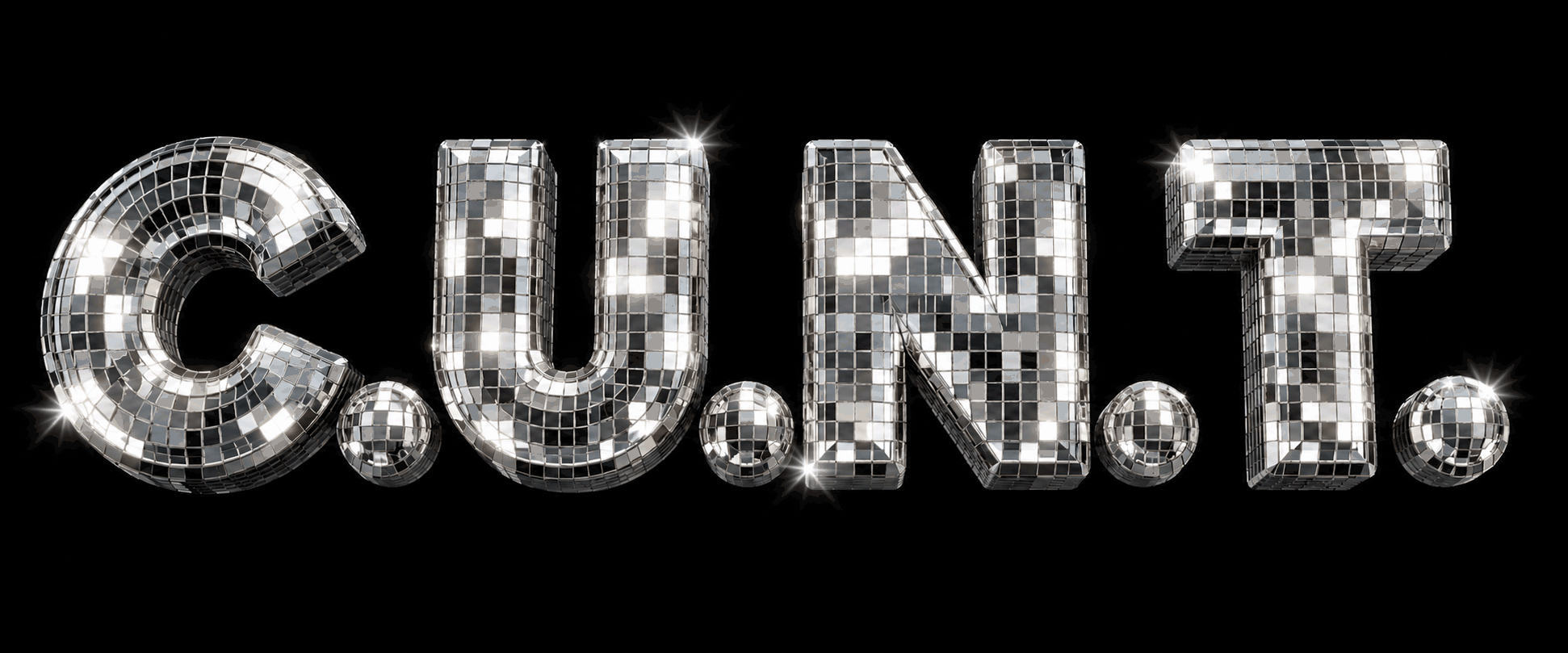 C.U.N.T.